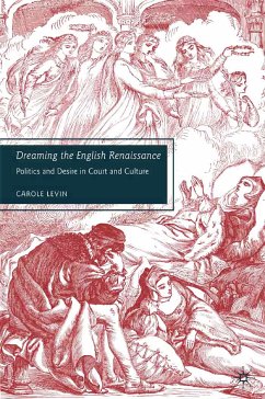 Dreaming the English Renaissance (eBook, PDF) - Levin, C.