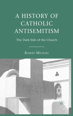 A History of Catholic Antisemitism (eBook, PDF) - Michael, R.