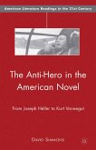 The Anti-Hero in the American Novel (eBook, PDF)
