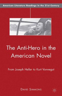 The Anti-Hero in the American Novel (eBook, PDF) - Simmons, D.