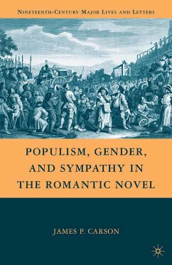 Populism, Gender, and Sympathy in the Romantic Novel (eBook, PDF) - Carson, J.