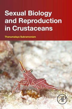 Sexual Biology and Reproduction in Crustaceans (eBook, ePUB) - Subramoniam, Thanumalaya