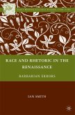 Race and Rhetoric in the Renaissance (eBook, PDF)