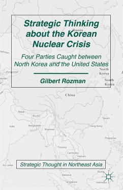 Strategic Thinking about the Korean Nuclear Crisis (eBook, PDF) - Rozman, G.