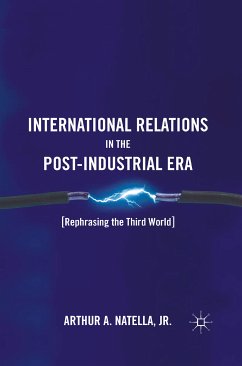 International Relations in the Post-Industrial Era (eBook, PDF) - Natella, A.
