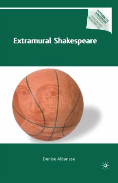 Extramural Shakespeare (eBook, PDF) - Albanese, D.