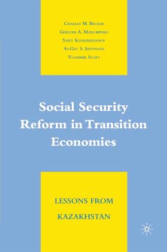 Social Security Reform in Transition Economies (eBook, PDF) - Becker, C.; Marchenko, G.; Khakimzhanov, S.; Seitenova, A.; Ivliev, V.