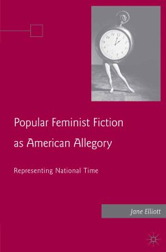 Popular Feminist Fiction as American Allegory (eBook, PDF) - Elliott, J.