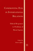 Confronting Evil in International Relations (eBook, PDF)