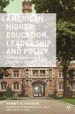 American Higher Education, Leadership, and Policy (eBook, PDF)
