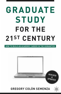 Graduate Study for the Twenty-First Century (eBook, PDF) - Semenza, G.