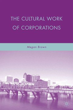 The Cultural Work of Corporations (eBook, PDF) - Brown, M.