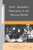Girls' Secondary Education in the Western World (eBook, PDF)