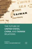 The Future of United States, China, and Taiwan Relations (eBook, PDF)