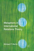 Metaphors in International Relations Theory (eBook, PDF)