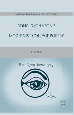 Ronald Johnson’s Modernist Collage Poetry (eBook, PDF) - Hair, R.