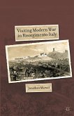 Visiting Modern War in Risorgimento Italy (eBook, PDF)