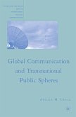 Global Communication and Transnational Public Spheres (eBook, PDF)