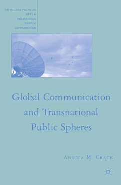 Global Communication and Transnational Public Spheres (eBook, PDF) - Crack, A.