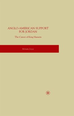 Anglo-American Support for Jordan: The Career of King Hussein (eBook, PDF) - Joyce, M.