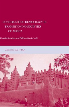 Constructing Democracy in Transitioning Societies of Africa (eBook, PDF) - Wing, S.