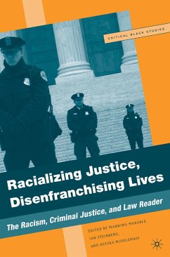 Racializing Justice, Disenfranchising Lives (eBook, PDF) - Marable, M.; Middlemass, K.; Steinberg, I.