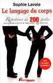 Le langage du corps : Repertoire de 200 gestes pour apprendre a decoder les autres (eBook, ePUB)