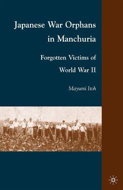Japanese War Orphans in Manchuria (eBook, PDF) - Itoh, M.