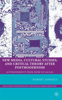 New Media, Cultural Studies, and Critical Theory after Postmodernism (eBook, PDF) - Samuels, R.