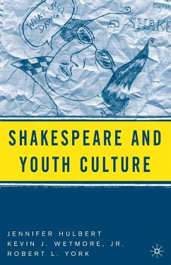 Shakespeare and Youth Culture (eBook, PDF) - Hulbert, J.; Jr., K. Wetmore; York, R.; Loparo, Kenneth A.