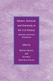 Women, Feminism, and Femininity in the 21st Century (eBook, PDF)