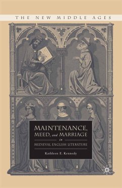 Maintenance, Meed, and Marriage in Medieval English Literature (eBook, PDF) - Kennedy, K.