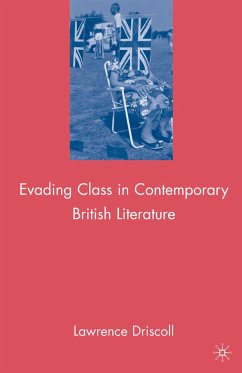 Evading Class in Contemporary British Literature (eBook, PDF) - Driscoll, L.