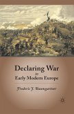 Declaring War in Early Modern Europe (eBook, PDF)