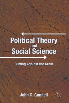 Political Theory and Social Science (eBook, PDF) - Gunnell, J.