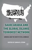 Saudi Arabia and the Global Islamic Terrorist Network (eBook, PDF)