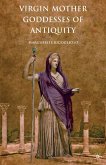 Virgin Mother Goddesses of Antiquity (eBook, PDF)