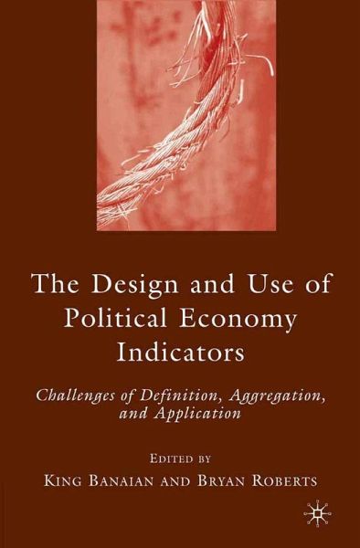 The Design and Use of Political Economy Indicators (eBook, PDF) The Design and Use of Political Economy Indicators (eBook, PDF)