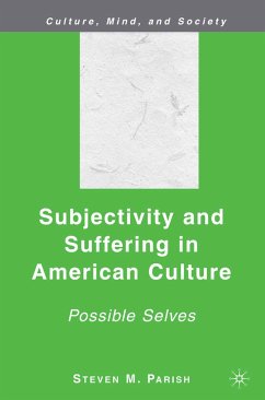 Subjectivity and Suffering in American Culture (eBook, PDF) - Parish, S.