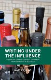 Writing Under the Influence (eBook, PDF)