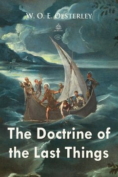 The Doctrine of the Last Things (eBook, ePUB) - O. E. Oesterley, W.