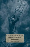 Political Themes in the Hebrew Scriptures (eBook, PDF)