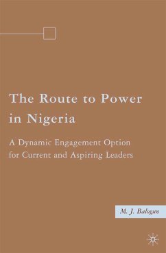 The Route to Power in Nigeria (eBook, PDF) - Balogun, M.