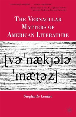 The Vernacular Matters of American Literature (eBook, PDF) - Lemke, S.
