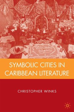 Symbolic Cities in Caribbean Literature (eBook, PDF) - Winks, C.