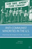 Anti-Communist Minorities in the U.S. (eBook, PDF)