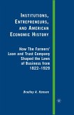Institutions, Entrepreneurs, and American Economic History (eBook, PDF)