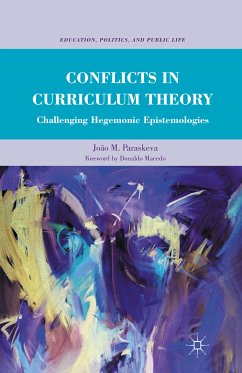 Conflicts in Curriculum Theory (eBook, PDF) - Paraskeva, João M.