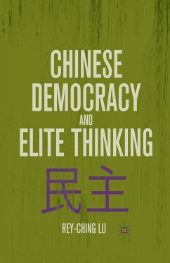 Chinese Democracy and Elite Thinking (eBook, PDF) - Lu, R.