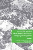 The Double Binds of Ethics after the Holocaust (eBook, PDF)